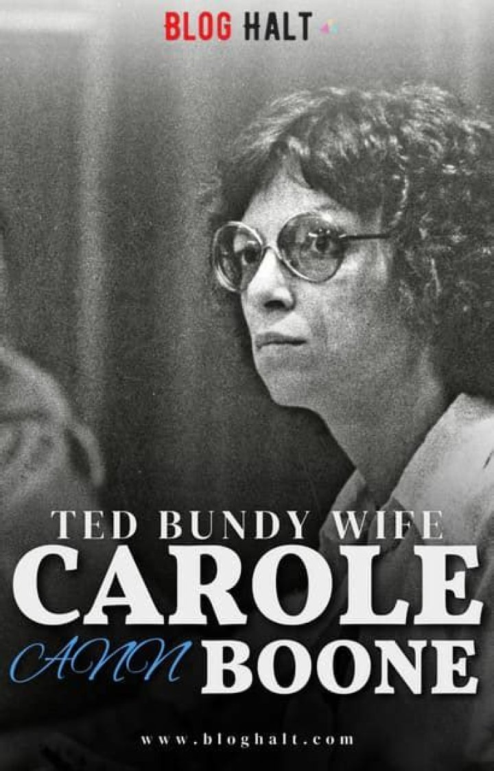 Who is Carole Ann Boone? What is known about the wife of American serial killer Ted Bundy